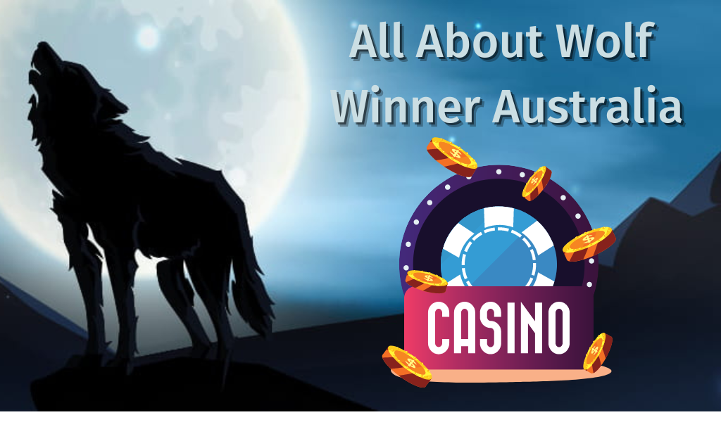All About Wolf Winner Australia – Gambling Paradise for Aussies