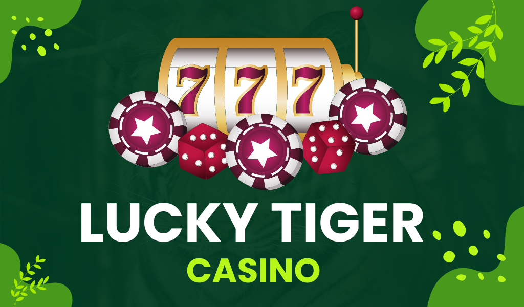 Bright and Exciting Gambling in Lucky Tiger Casino